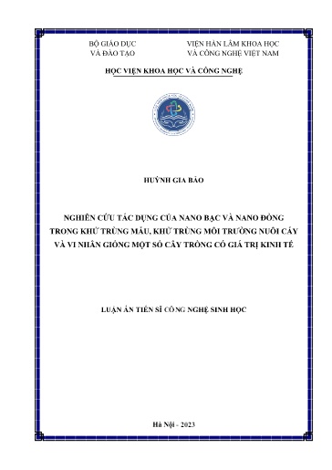 Nghiên cứu tác dụng của nano bạc và nano đồng trong khử trùng mẫu, khử trùng môi trường nuôi cấy và vi nhân giống một số cây..